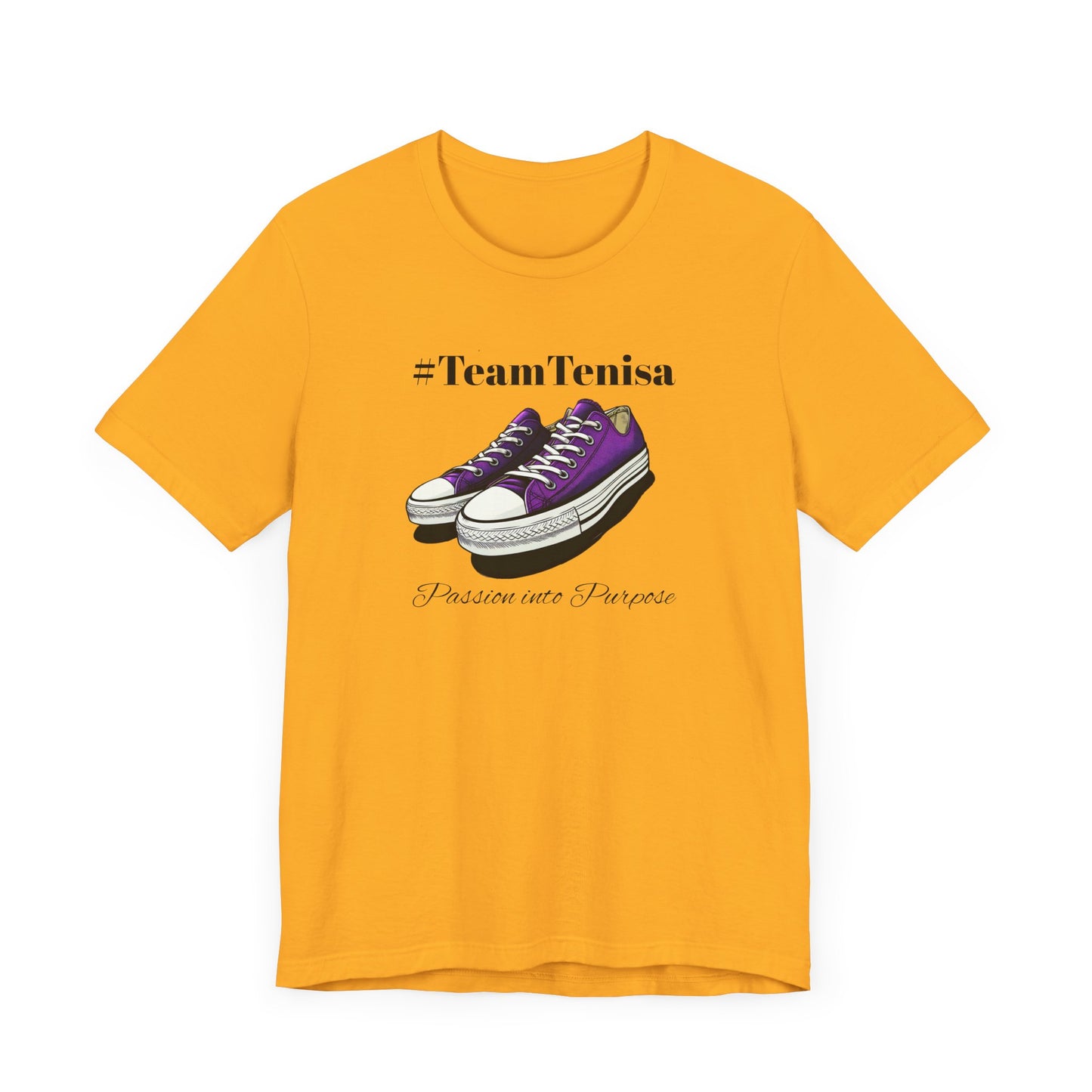 Passion into Purpose #TeamTenisa Unisex Jersey Short Sleeve Tee - Casual Style for Sports Lovers