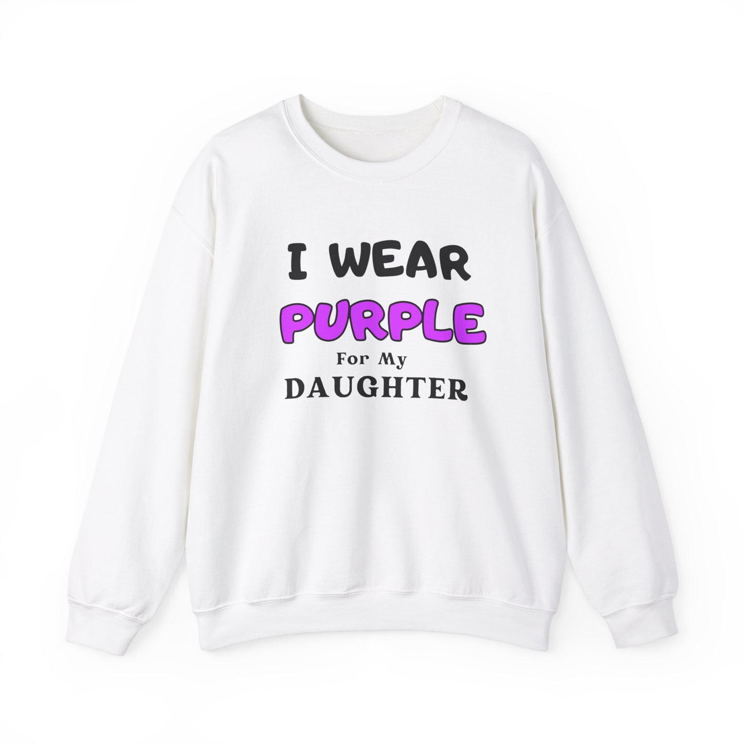 I Wear Purple for My Daughter Sweatshirt - Unisex Heavy Blend™ Crewneck
