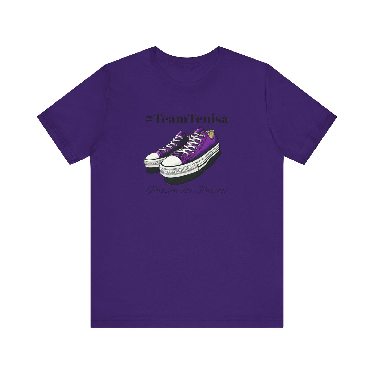 Passion into Purpose #TeamTenisa Unisex Jersey Short Sleeve Tee - Casual Style for Sports Lovers