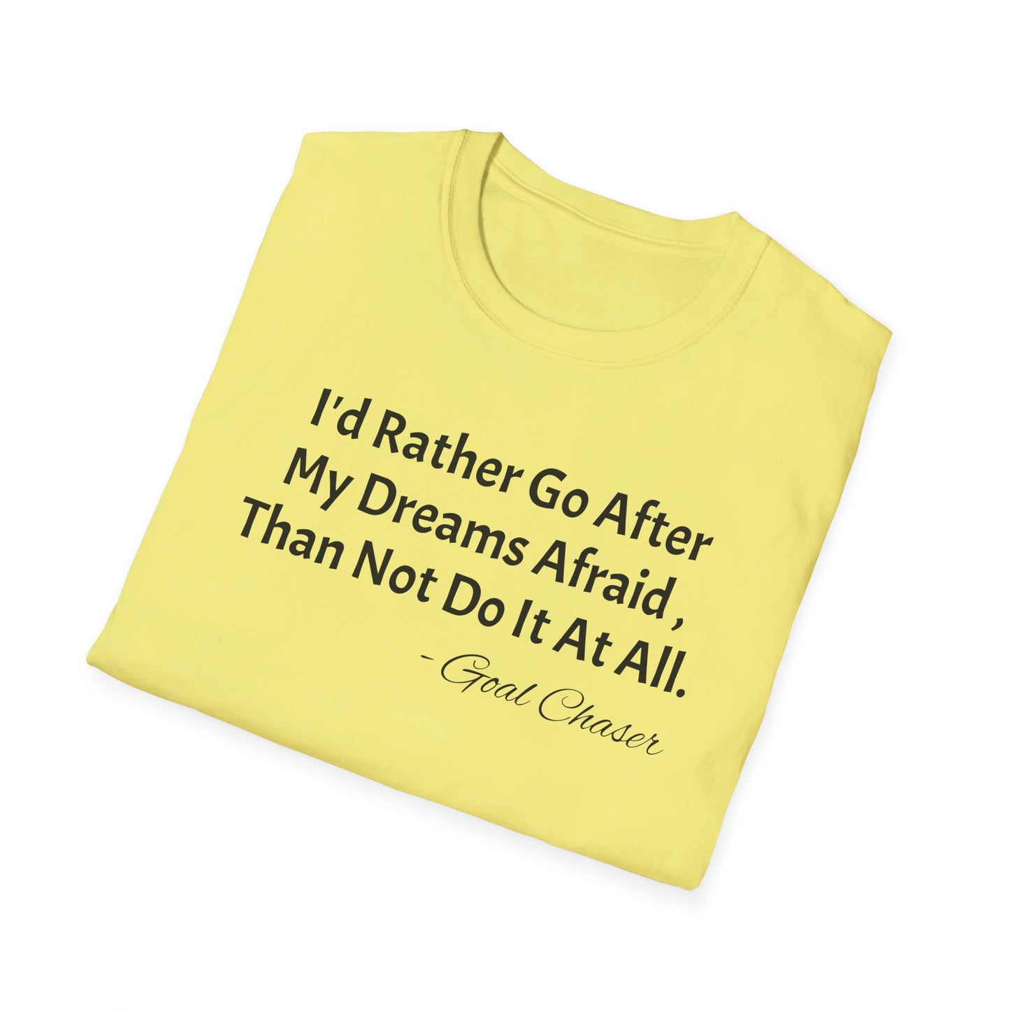 Goal Chaser Unisex Softstyle T-Shirt