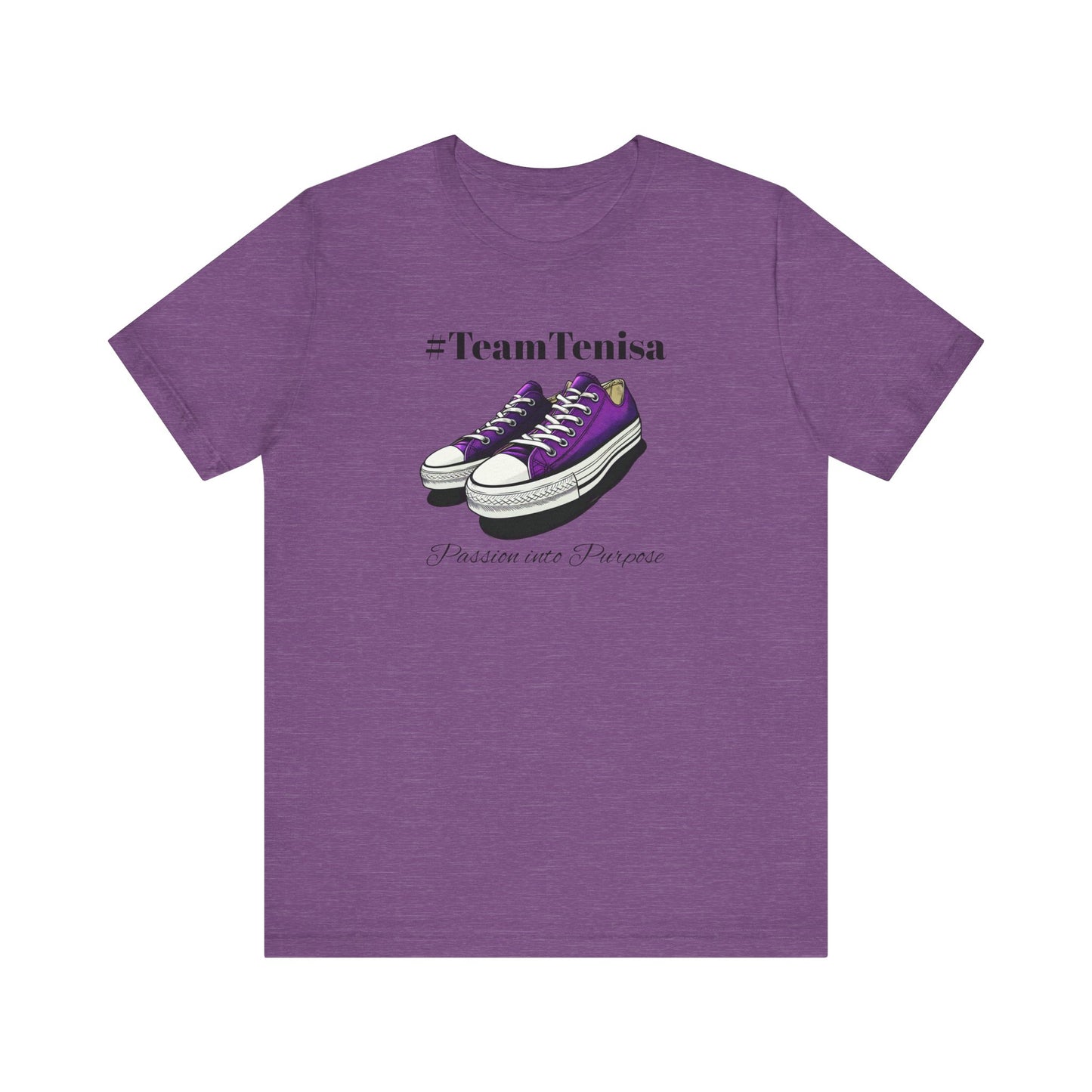 Passion into Purpose #TeamTenisa Unisex Jersey Short Sleeve Tee - Casual Style for Sports Lovers