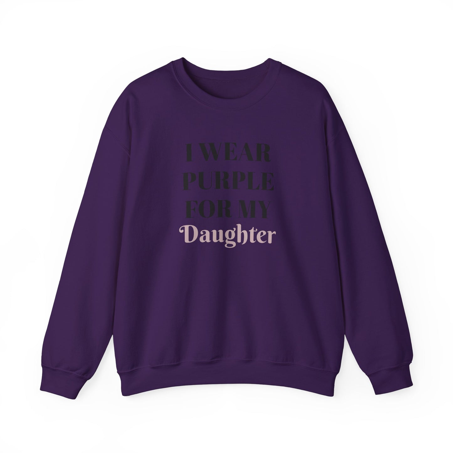 I Wear Purple For My Daughter Sweatshirt | Unisex Heavy Blend™ Crewneck
