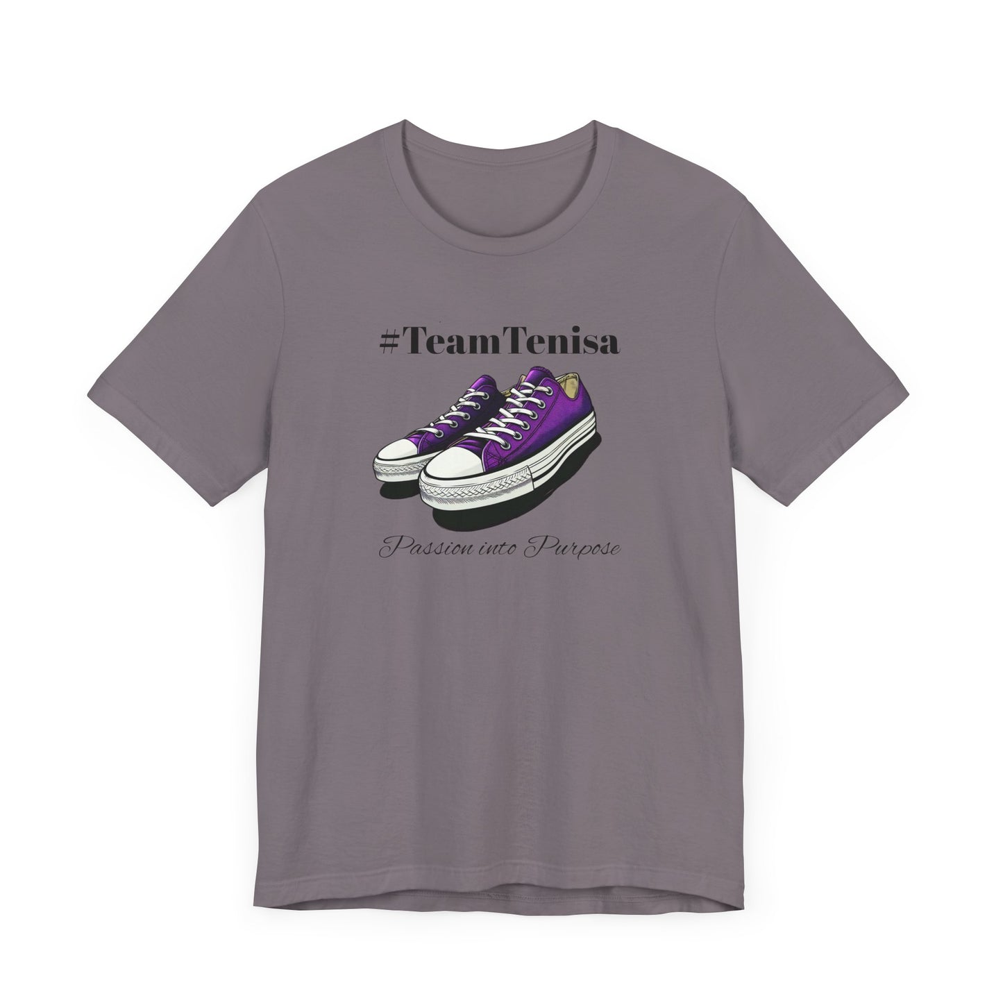 Passion into Purpose #TeamTenisa Unisex Jersey Short Sleeve Tee - Casual Style for Sports Lovers