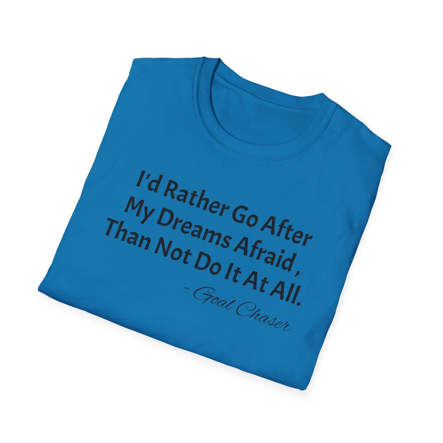 Goal Chaser Unisex Softstyle T-Shirt