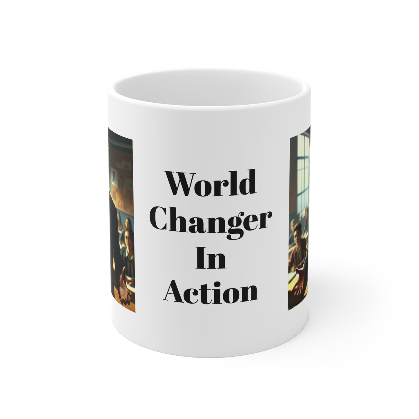 World Changer In Action Mug 11oz