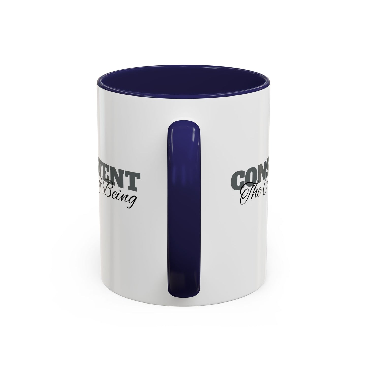 The Art of Being Consistent Accent Coffee Mug (11, 15oz)