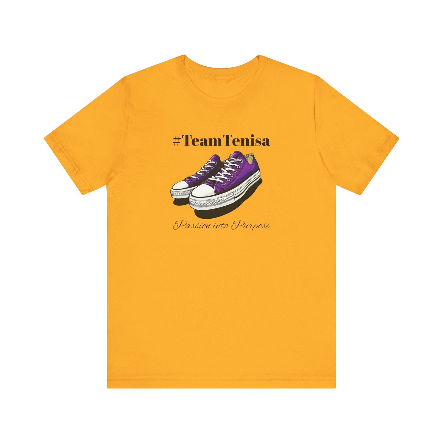 Passion into Purpose #TeamTenisa Unisex Jersey Short Sleeve Tee - Casual Style for Sports Lovers