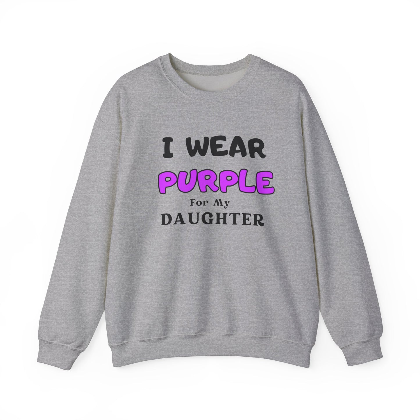 I Wear Purple for My Daughter Sweatshirt - Unisex Heavy Blend™ Crewneck