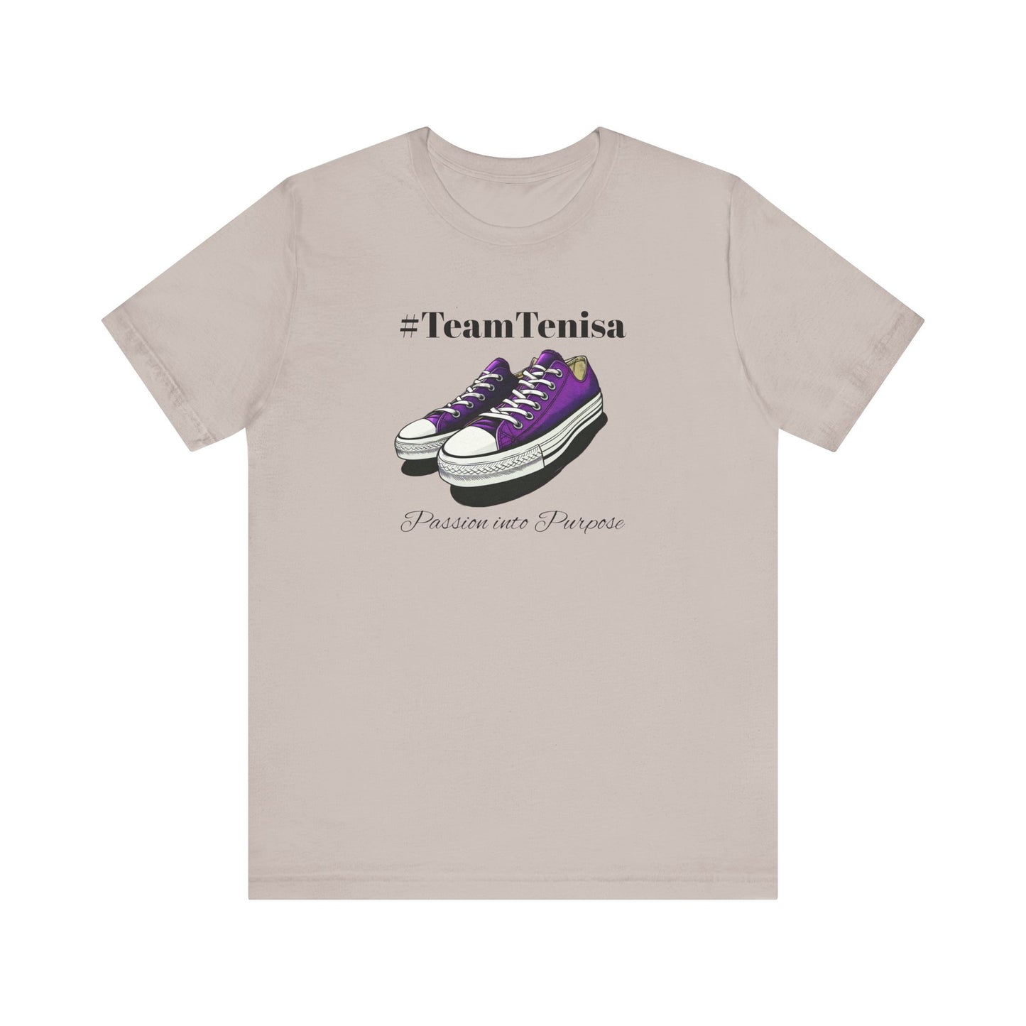 Passion into Purpose #TeamTenisa Unisex Jersey Short Sleeve Tee - Casual Style for Sports Lovers