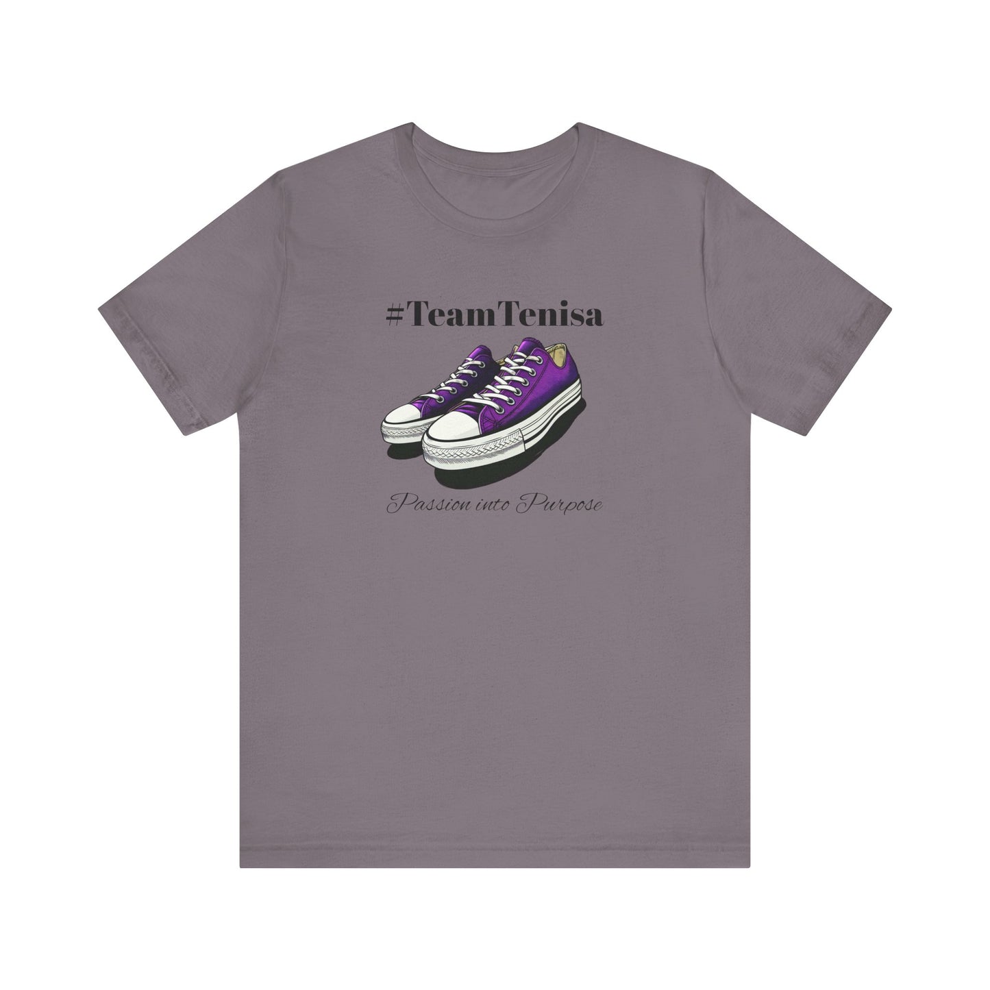 Passion into Purpose #TeamTenisa Unisex Jersey Short Sleeve Tee - Casual Style for Sports Lovers