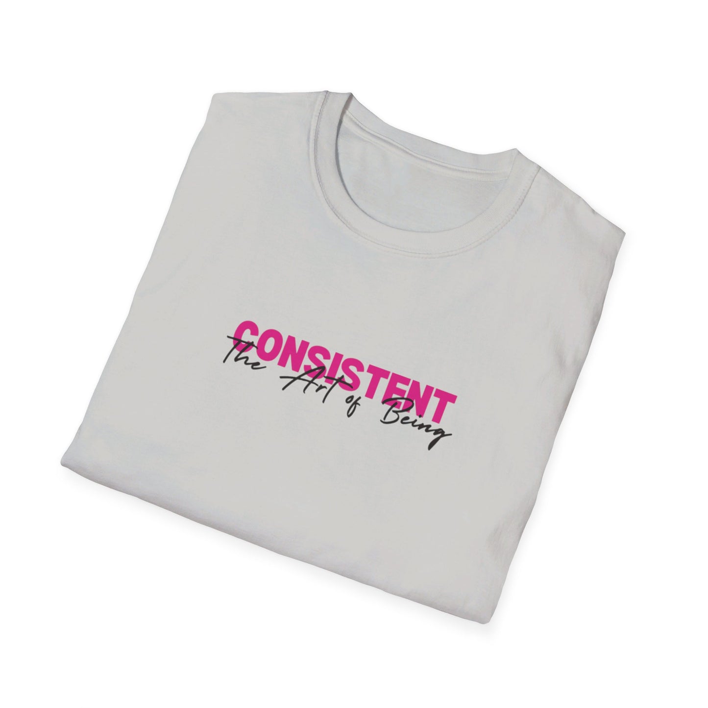 The Art of Being Consistent Unisex Softstyle T-Shirt