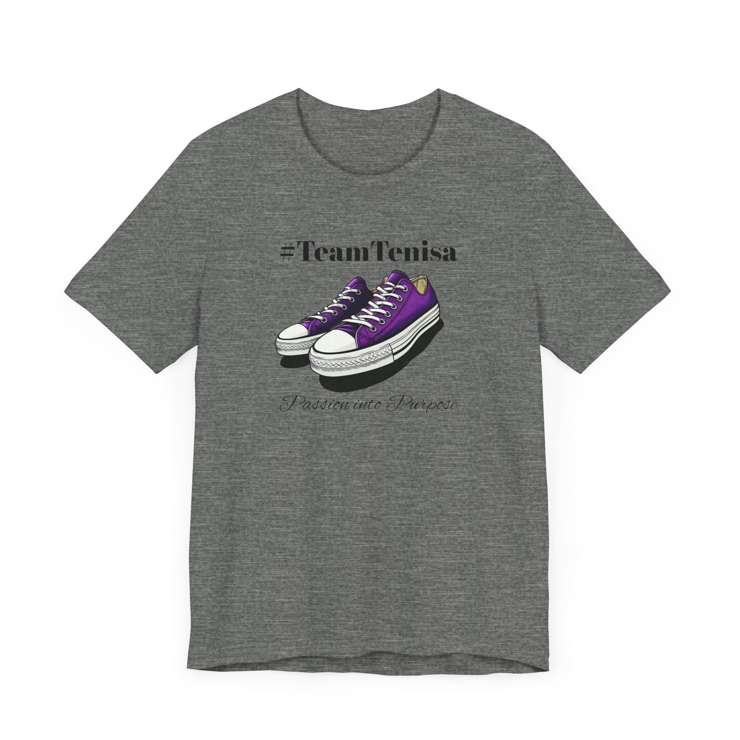 Passion into Purpose #TeamTenisa Unisex Jersey Short Sleeve Tee - Casual Style for Sports Lovers