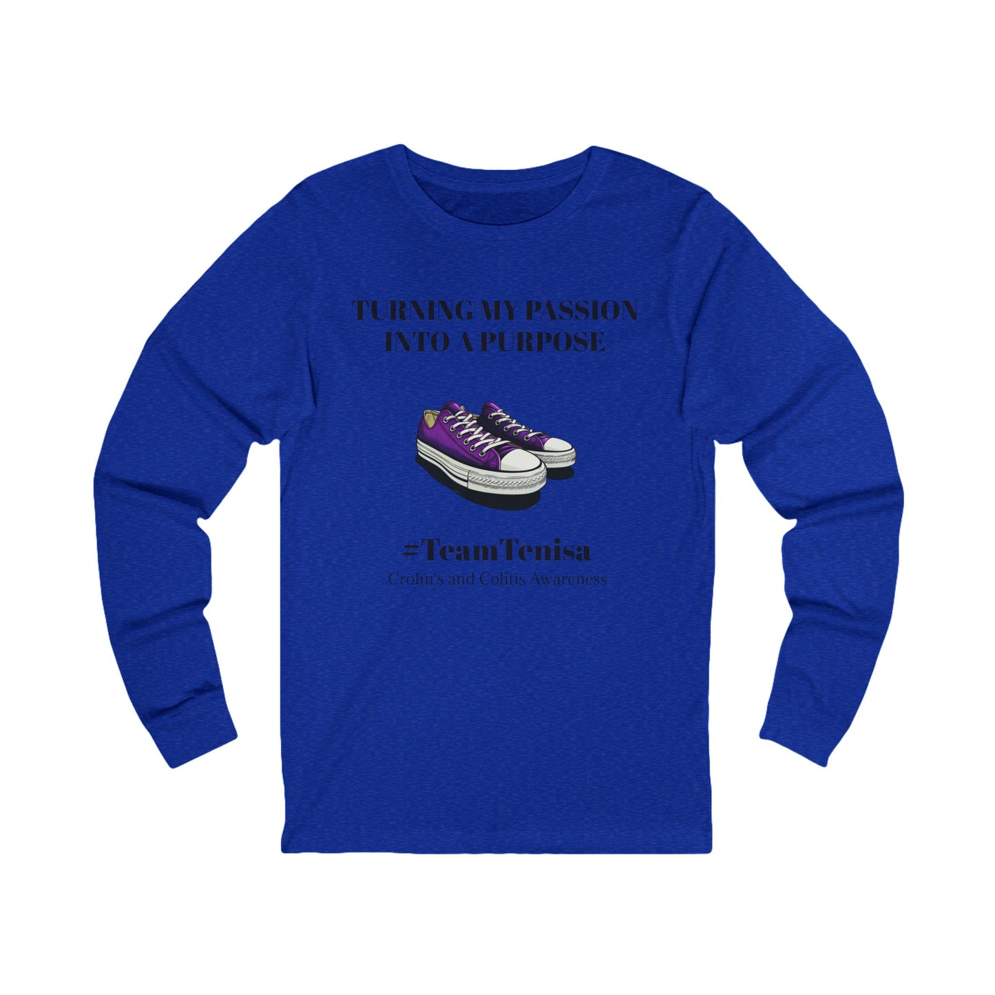 Crohn's Awareness Long Sleeve Tee - Turning My Passion Into a Purpose
