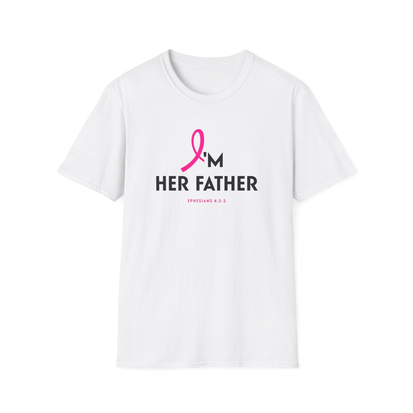 I'm Her Father (Breast Cancer Support Tee)