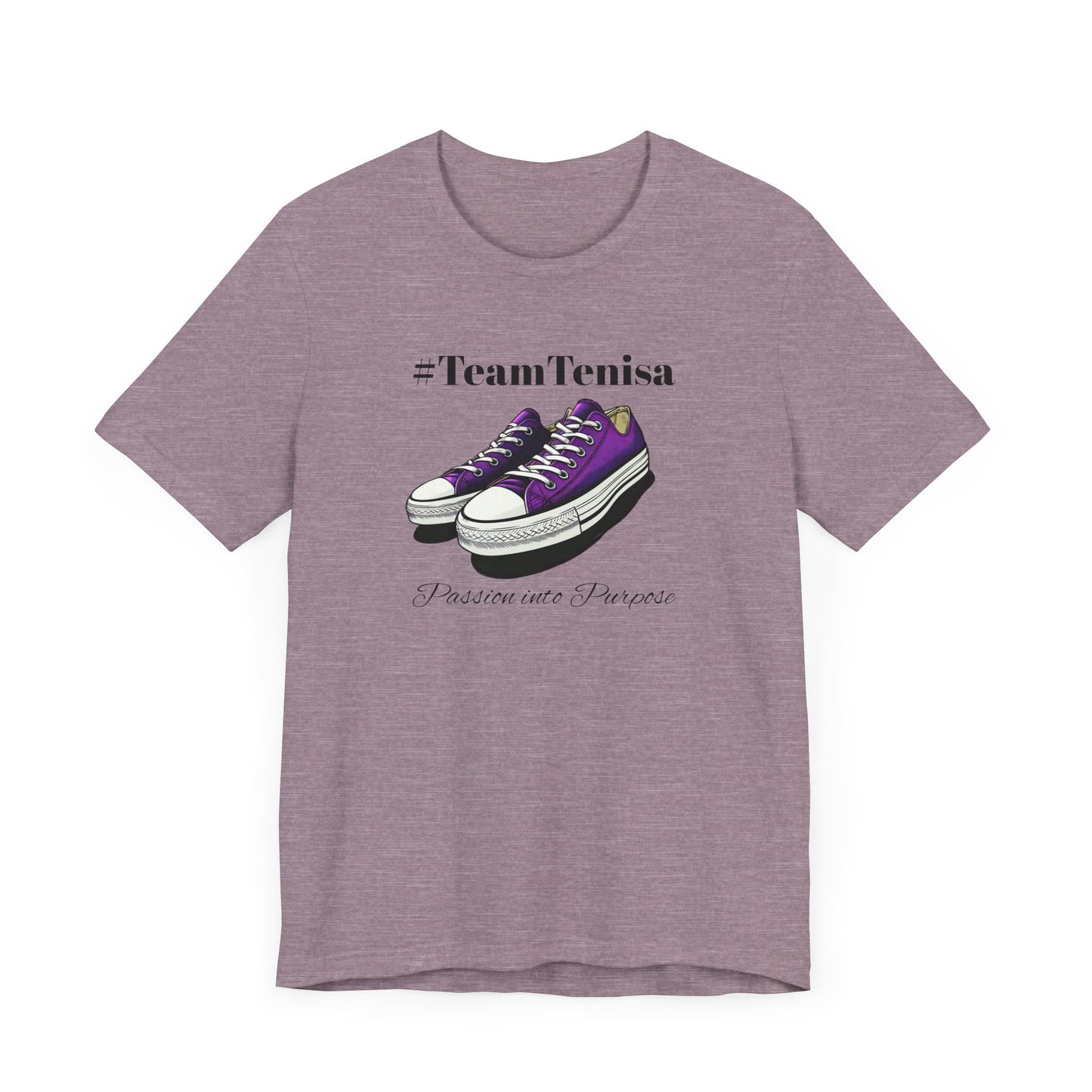 Passion into Purpose #TeamTenisa Unisex Jersey Short Sleeve Tee - Casual Style for Sports Lovers