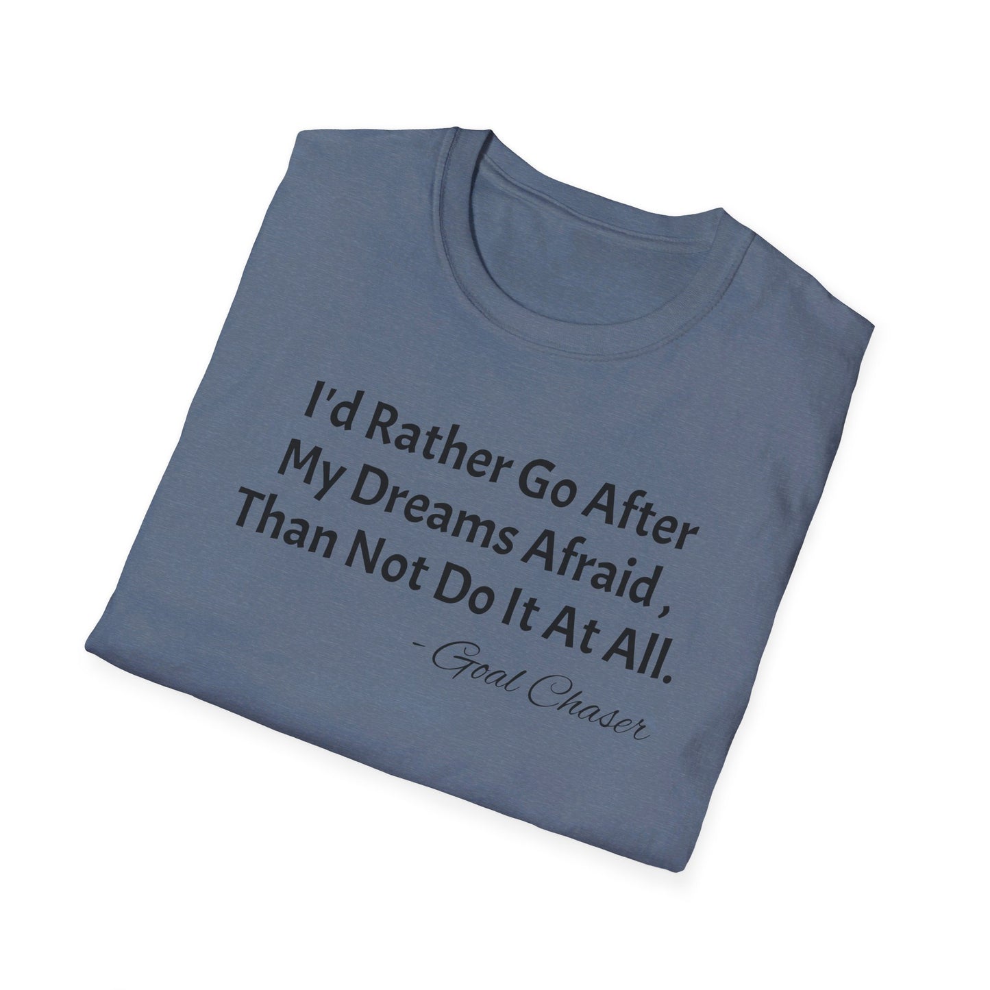Goal Chaser Unisex Softstyle T-Shirt