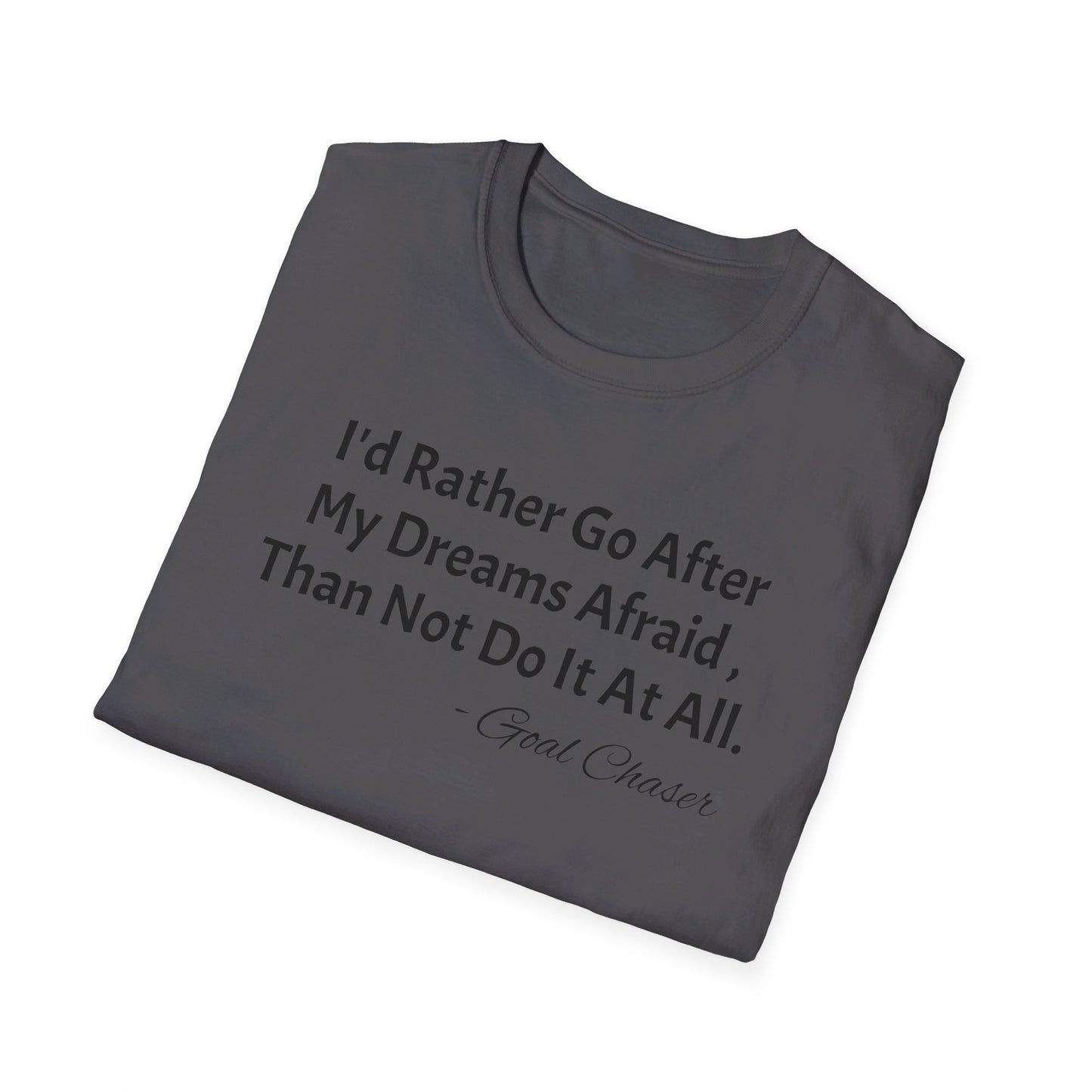 Goal Chaser Unisex Softstyle T-Shirt