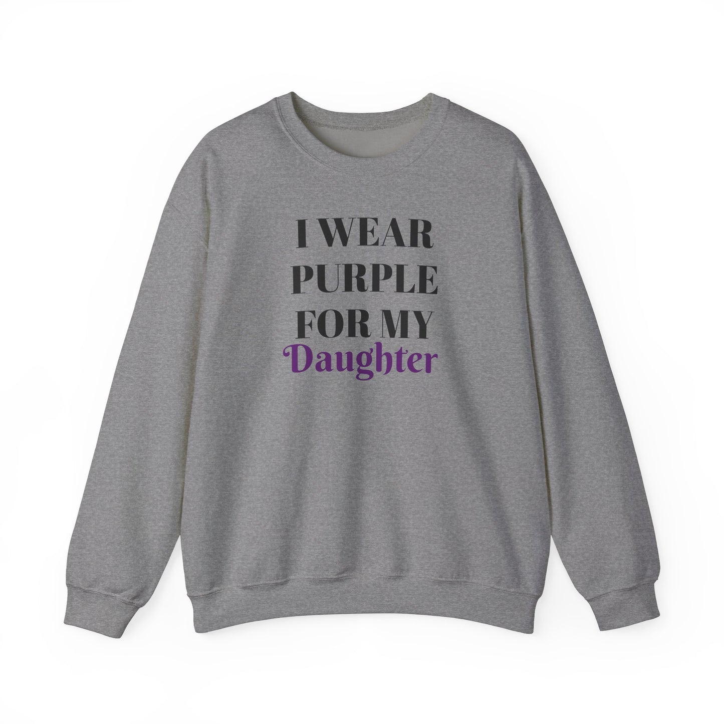 I Wear Purple For My Daughter Sweatshirt | Unisex Heavy Blend™ Crewneck