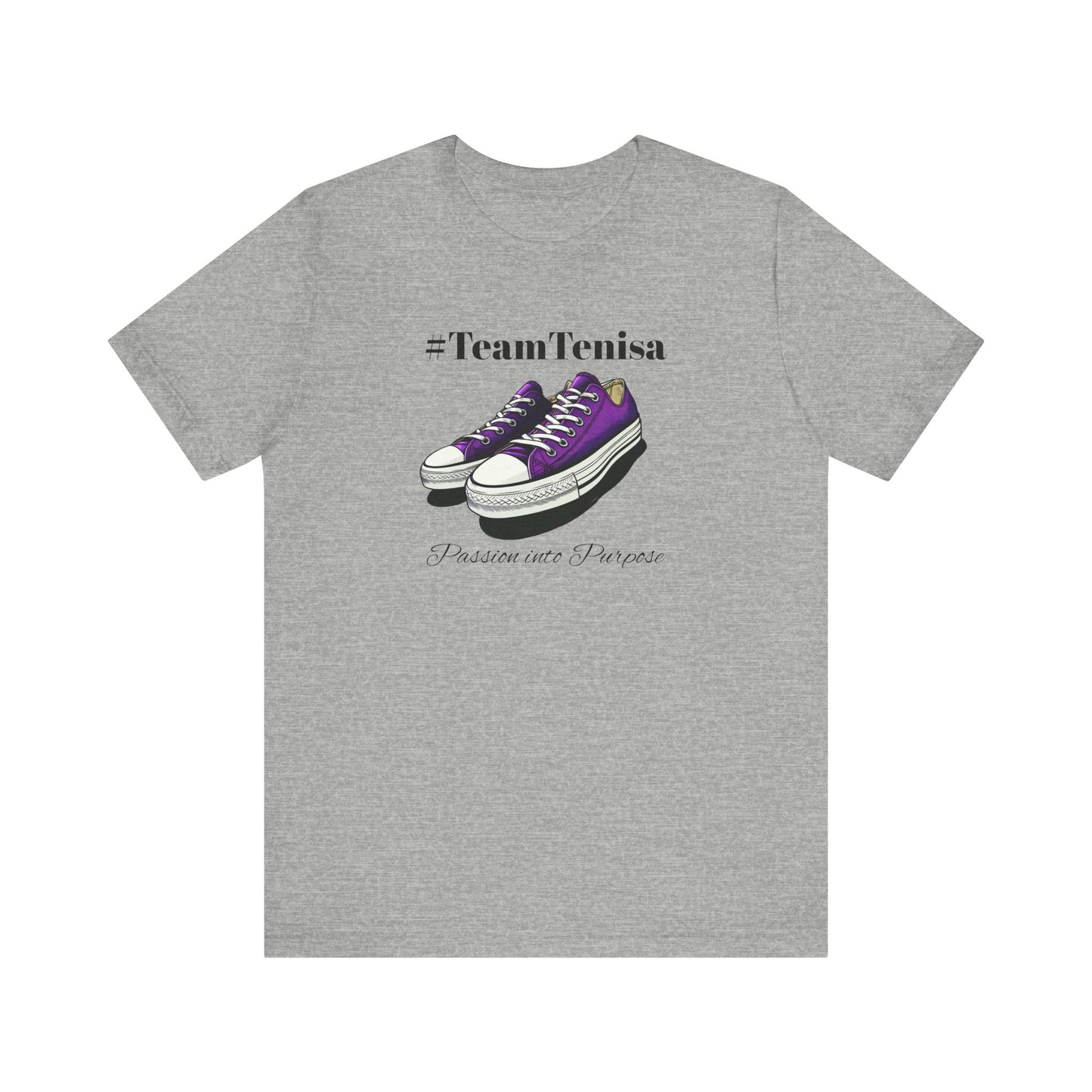 Passion into Purpose #TeamTenisa Unisex Jersey Short Sleeve Tee - Casual Style for Sports Lovers