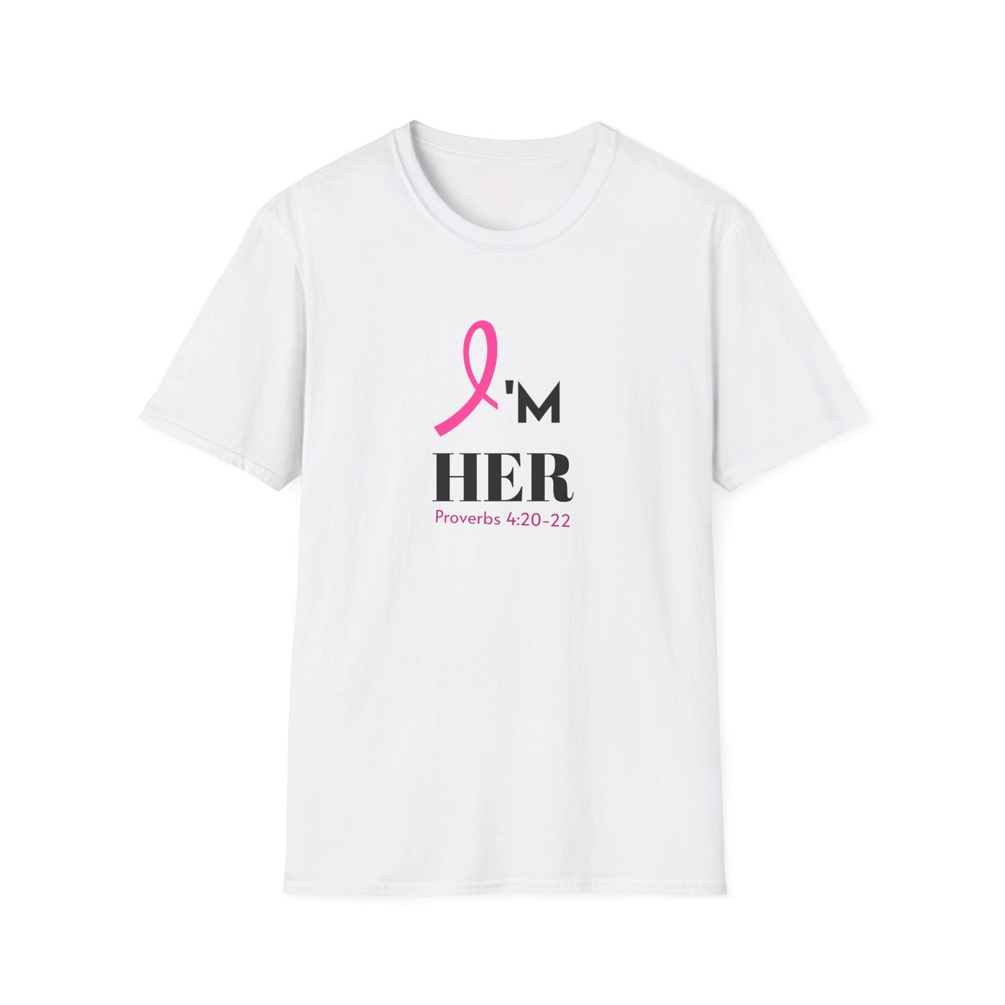 I'm HER (Breast Cancer) Unisex Softstyle T-Shirt