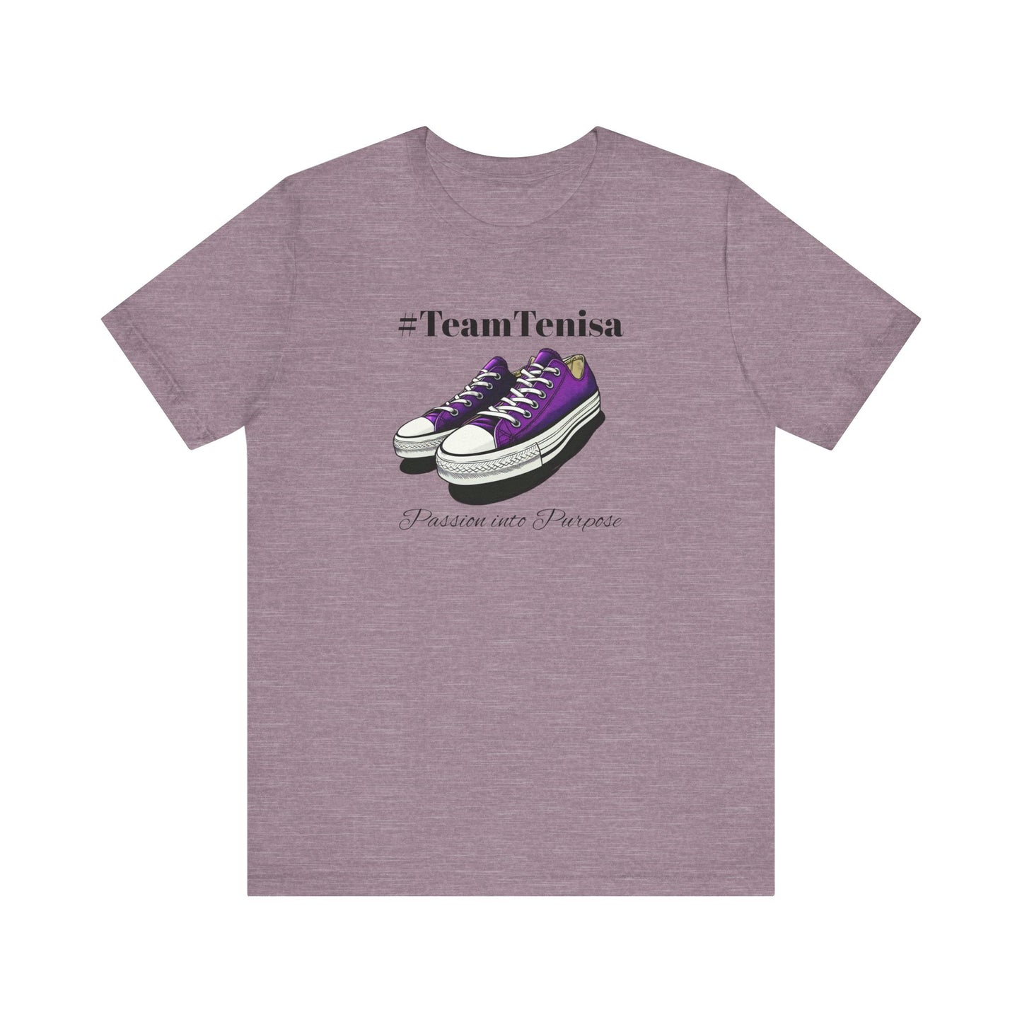 Passion into Purpose #TeamTenisa Unisex Jersey Short Sleeve Tee - Casual Style for Sports Lovers