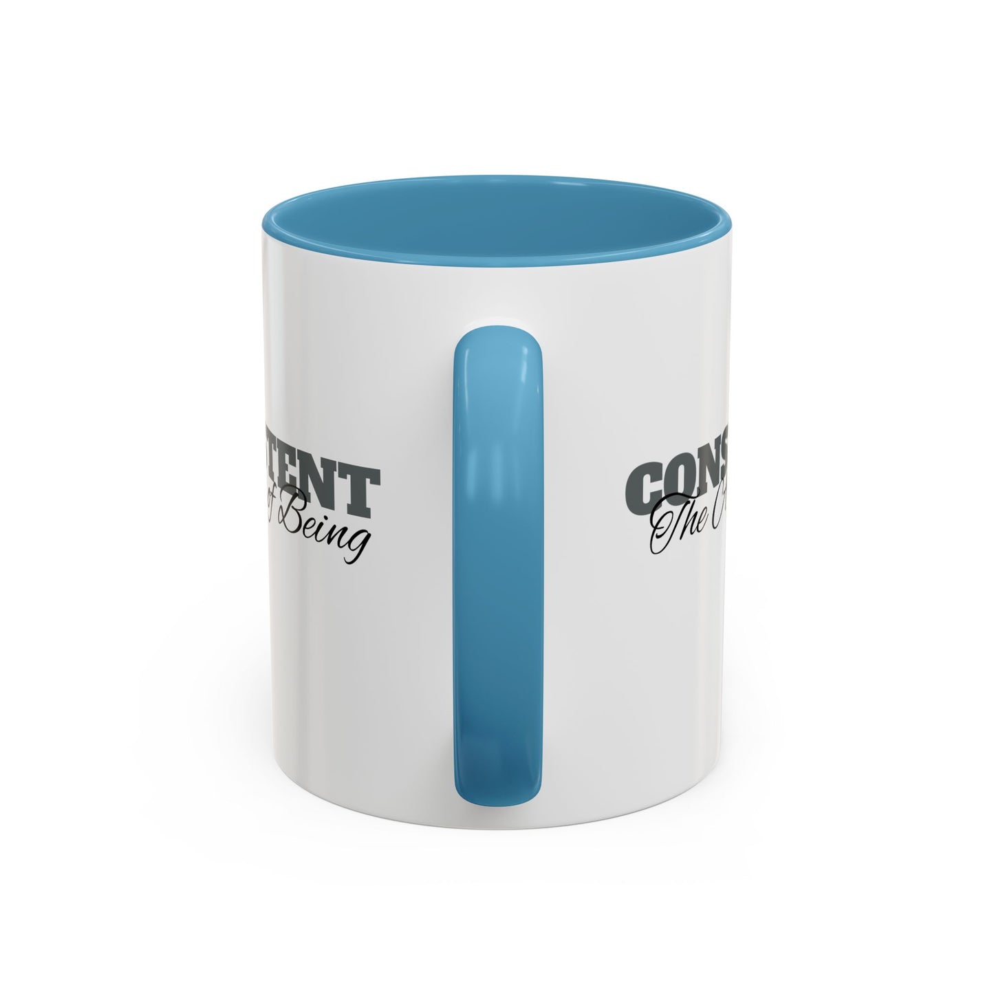 The Art of Being Consistent Accent Coffee Mug (11, 15oz)