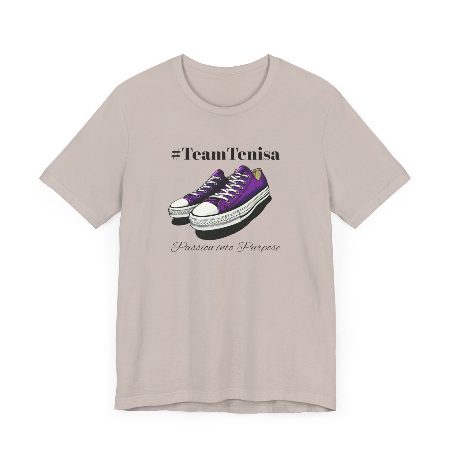 Passion into Purpose #TeamTenisa Unisex Jersey Short Sleeve Tee - Casual Style for Sports Lovers
