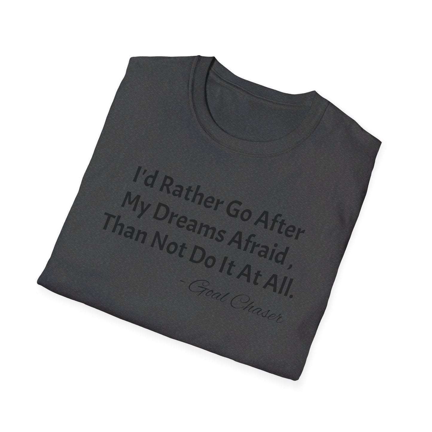 Goal Chaser Unisex Softstyle T-Shirt