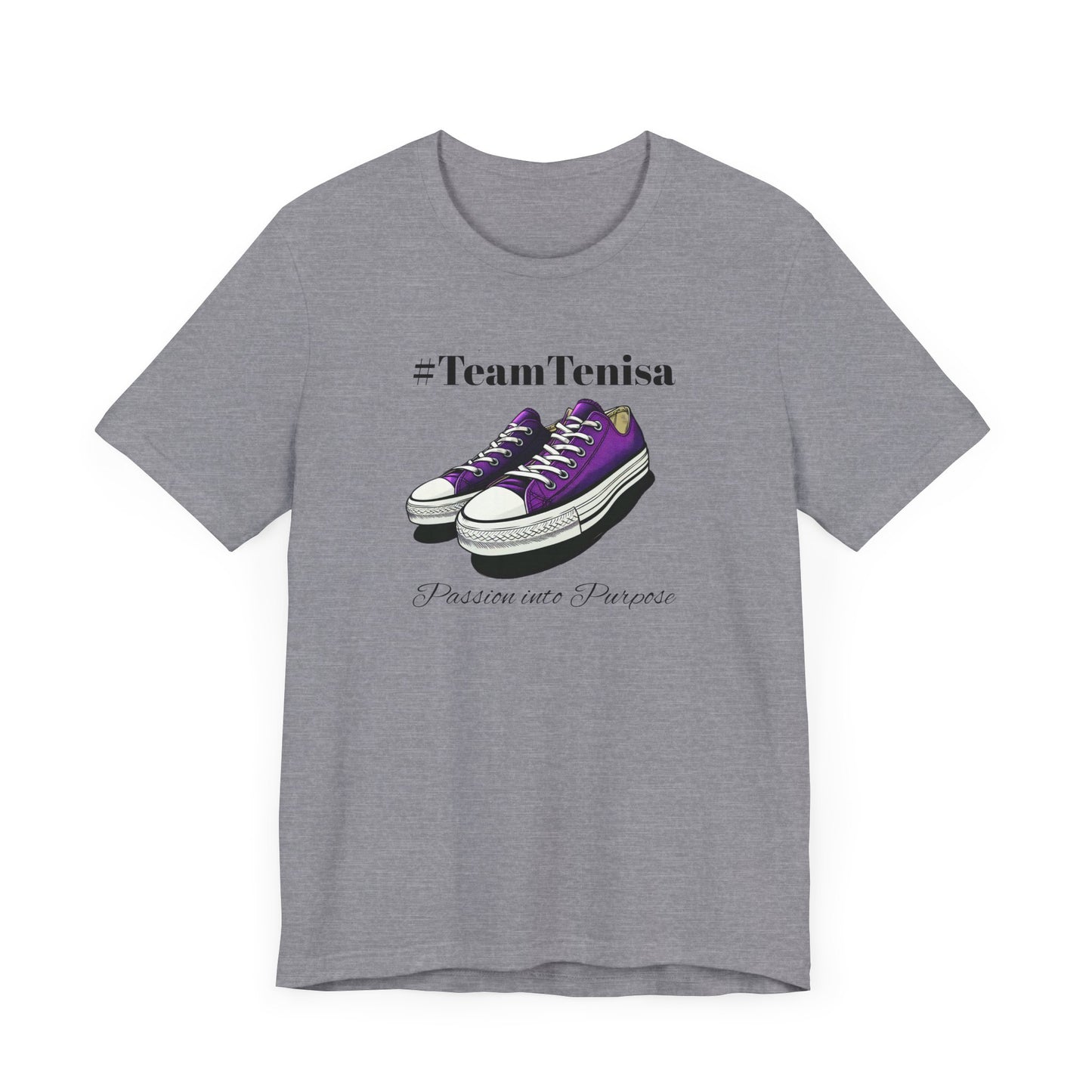 Passion into Purpose #TeamTenisa Unisex Jersey Short Sleeve Tee - Casual Style for Sports Lovers
