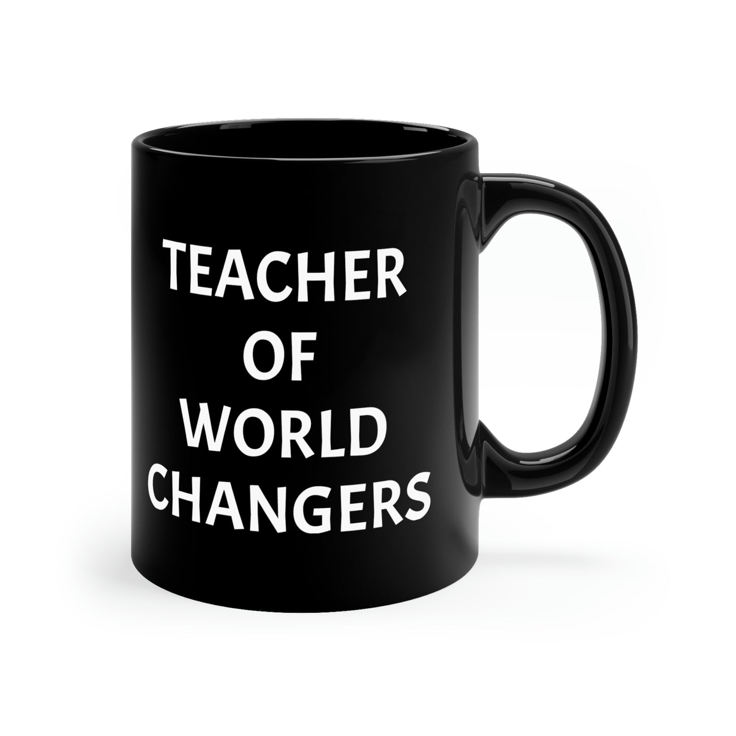 TEACHER OF WORLD CHANGERS