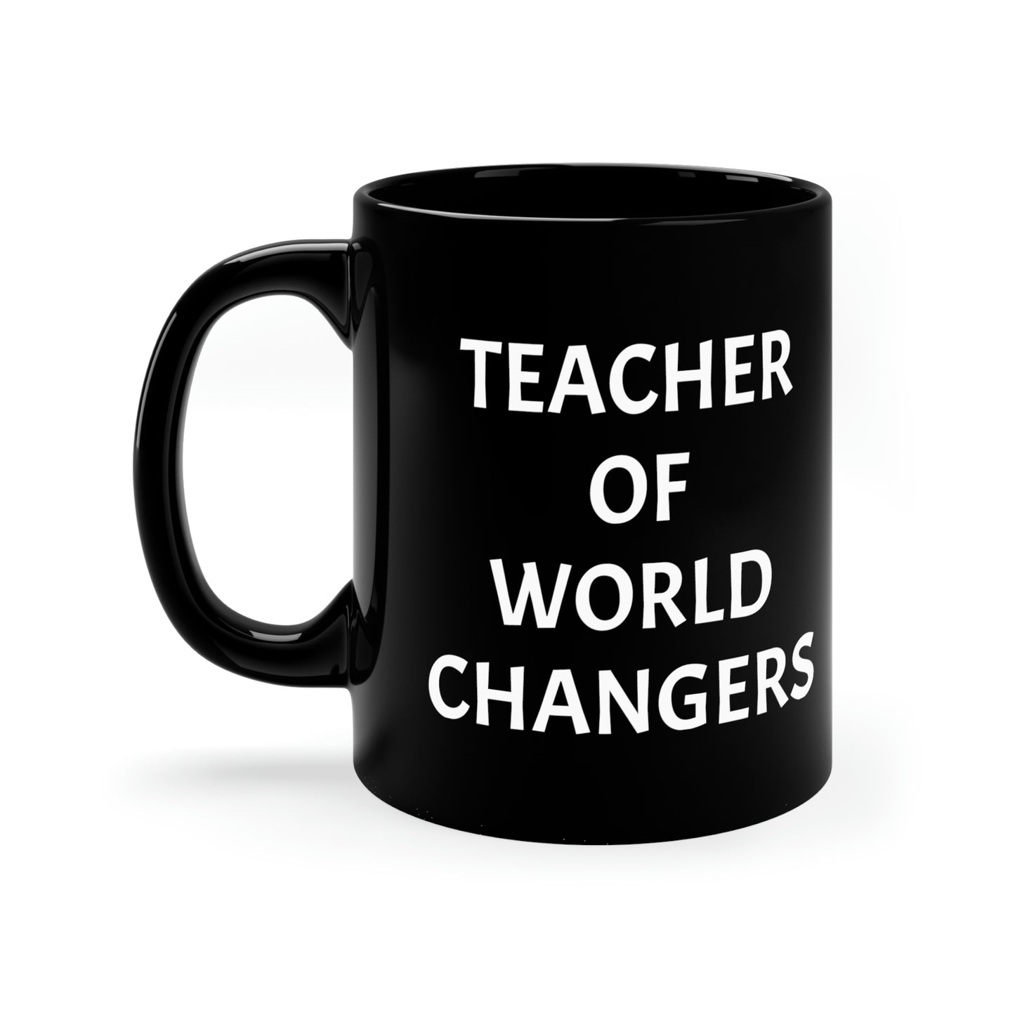 TEACHER OF WORLD CHANGERS