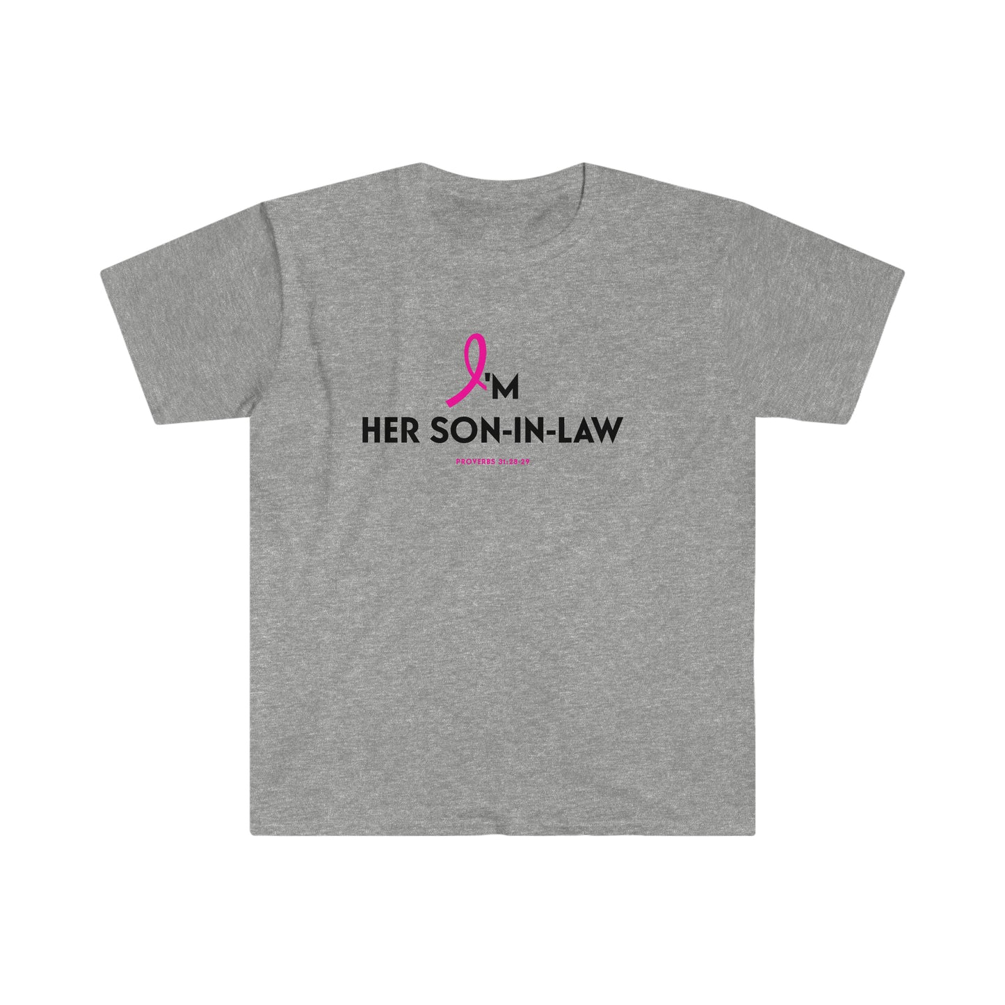 I'm Her Son-in-Law (Breast Cancer Support Tee)