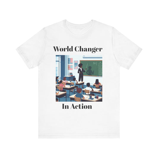 World Changer In Action Unisex Jersey Short Sleeve Tee