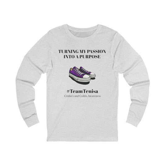 Crohn's Awareness Long Sleeve Tee - Turning My Passion Into a Purpose