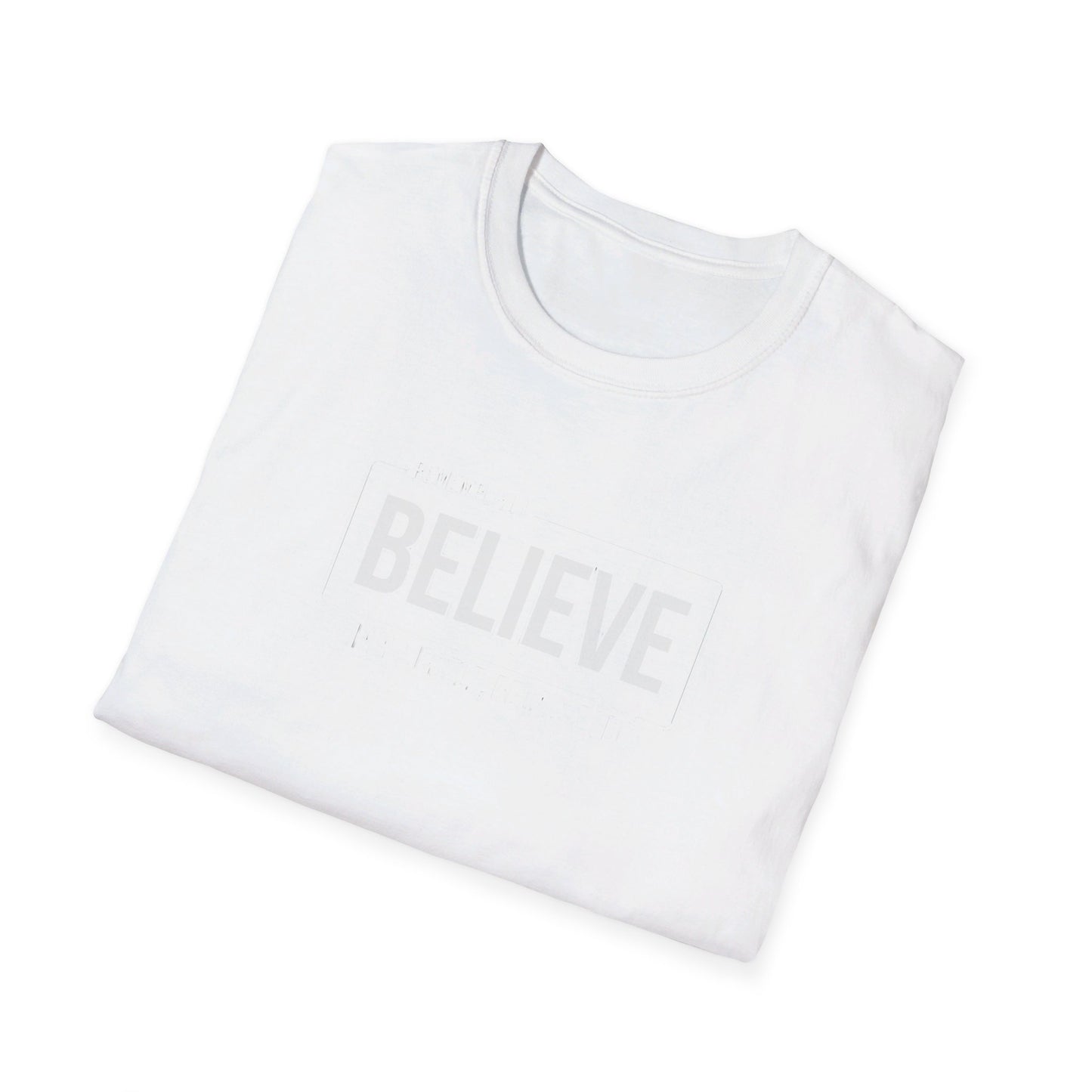 Believe in Yourself Unisex Softstyle T-Shirt