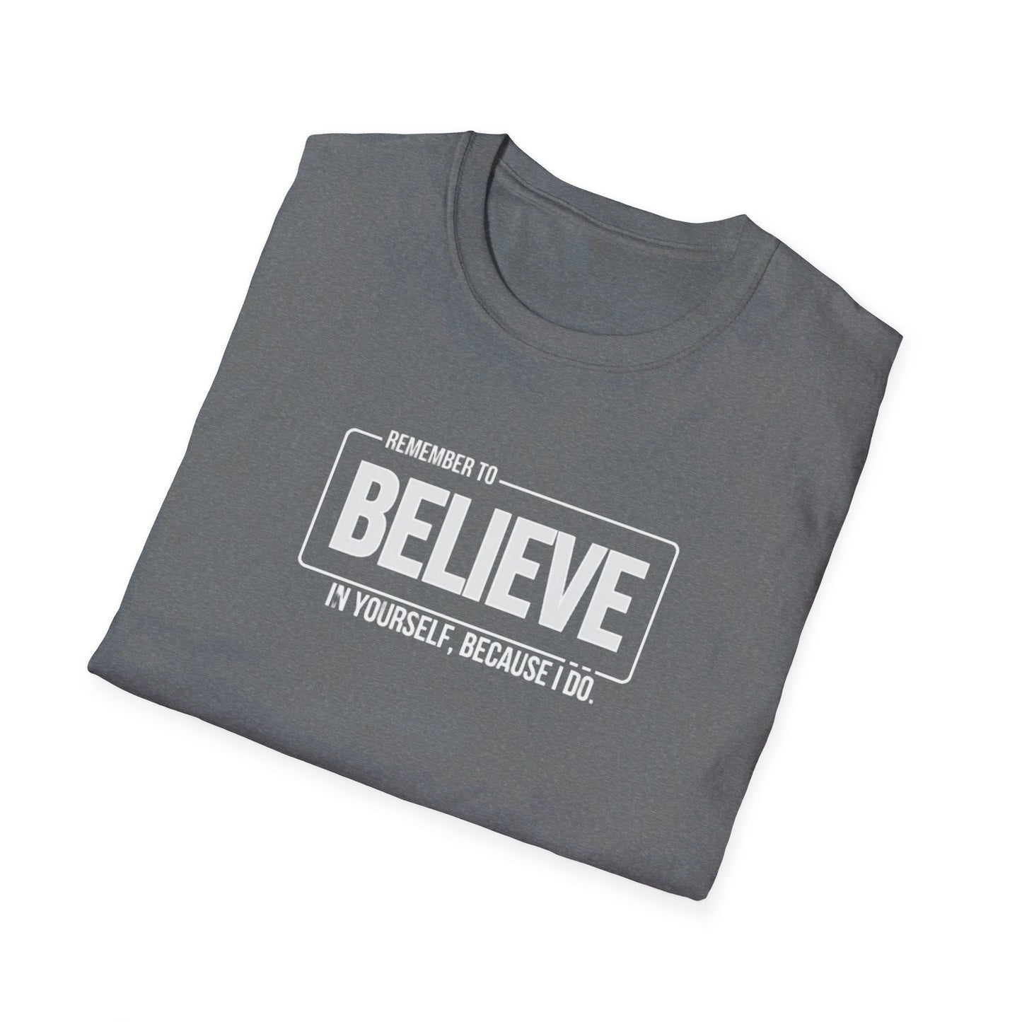 Believe in Yourself Unisex Softstyle T-Shirt