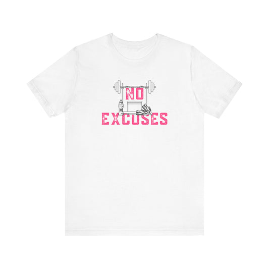 No Excuses (Pink) Unisex Jersey Short Sleeve Tee