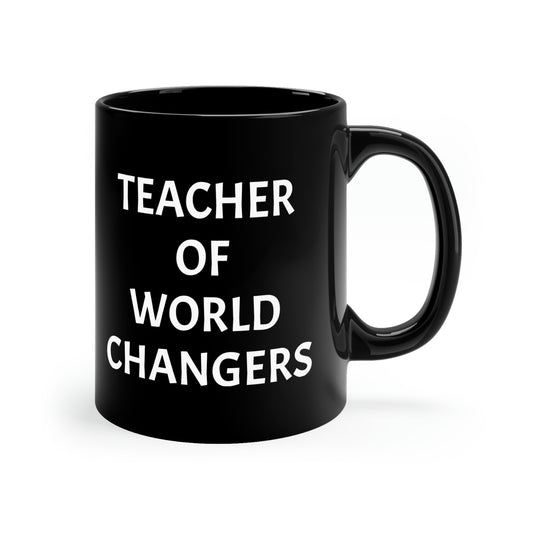 TEACHER OF WORLD CHANGERS