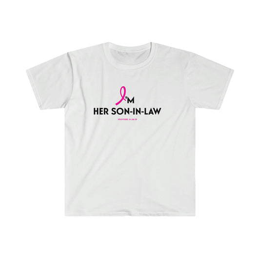 I'm Her Son-in-Law (Breast Cancer Support Tee)
